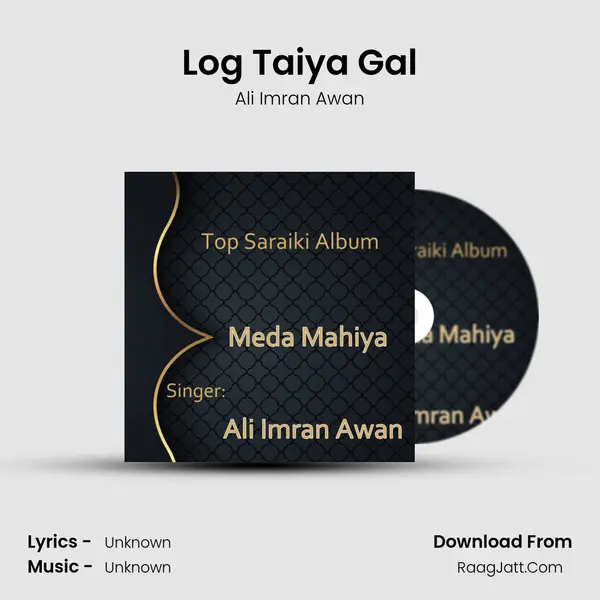 Log Taiya Gal mp3 song
