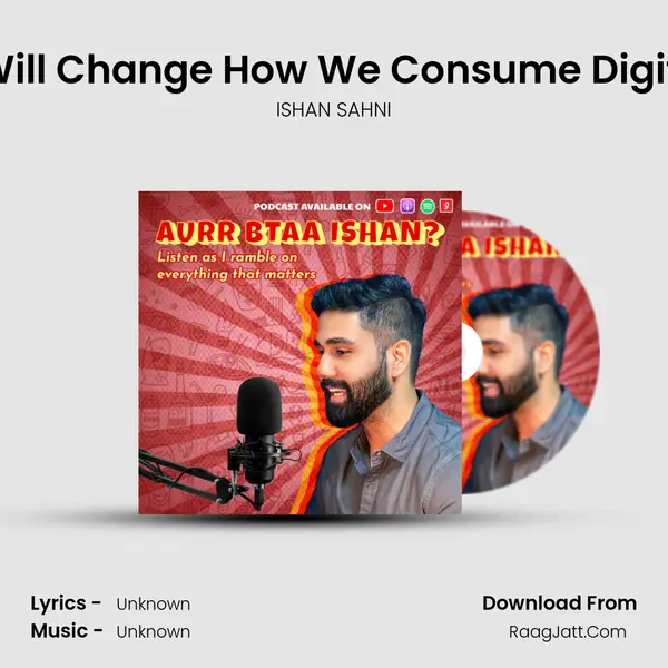 Ep 03: These Guidelines Will Change How We Consume Digital Media and OTT Platfor MP3 Song by ISHAN SAHNI Cover