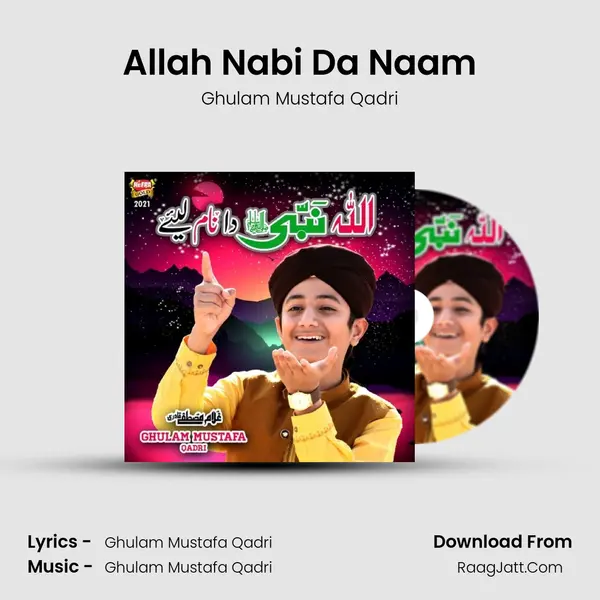 Allah Nabi Da Naam - Ghulam Mustafa Qadri