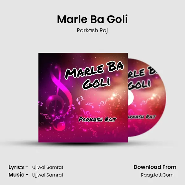 Marle Ba Goli mp3 song