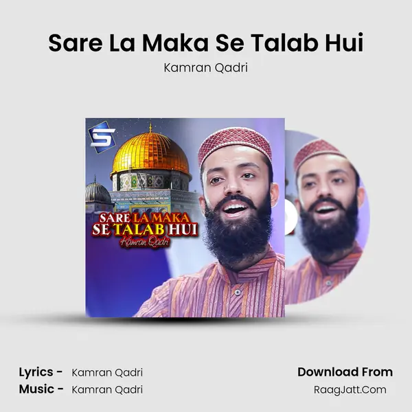 Sare La Maka Se Talab Hui mp3 song