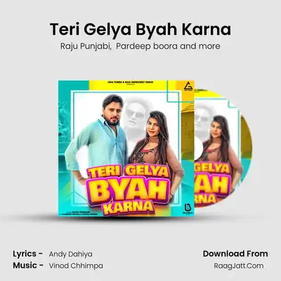 Teri Gelya Byah Karna mp3 song