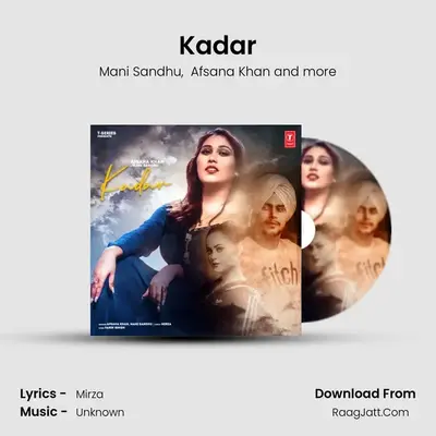 Kadar MP3 Song by Mani Sandhu Cover