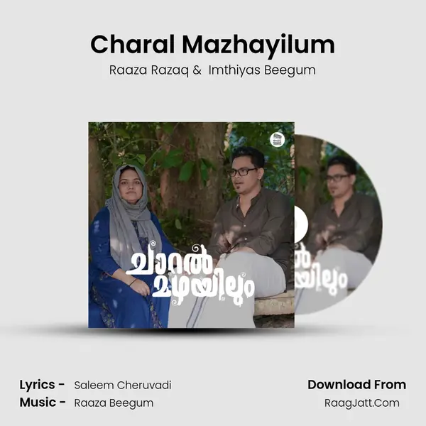 Charal Mazhayilum MP3 Song by Raaza Razaq Cover