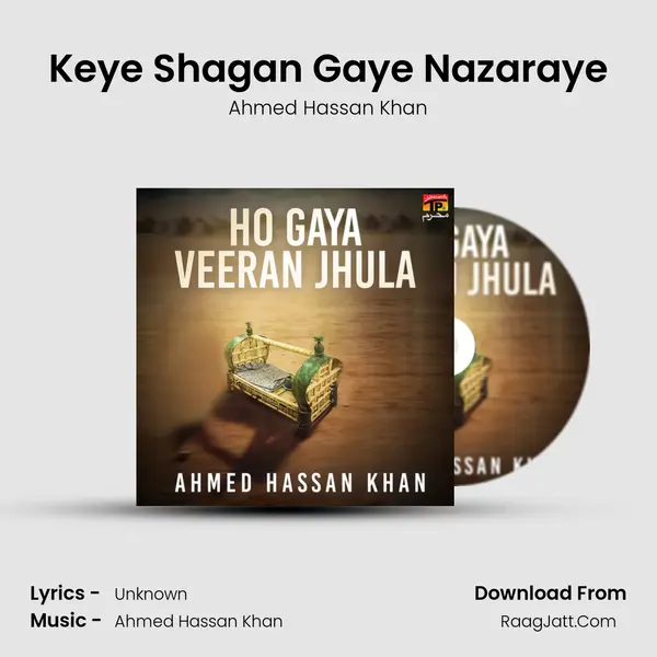 Keye Shagan Gaye Nazaraye MP3 Song by Ahmed Hassan Khan Cover