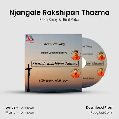 Njangale Rakshipan Thazma mp3 song