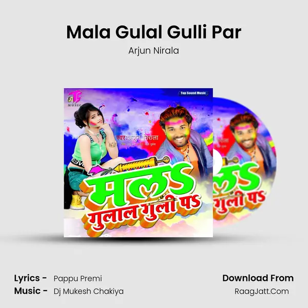 Mala Gulal Gulli Par MP3 Song by Arjun Nirala Cover