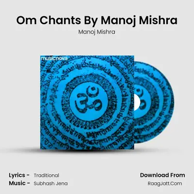 Om Chants By Manoj Mishra - 
