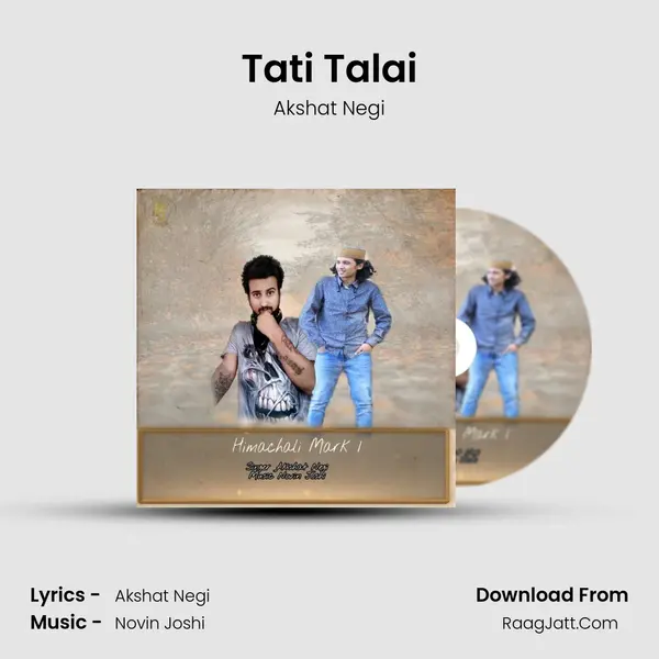 Tati Talai MP3 Song by Akshat Negi Cover