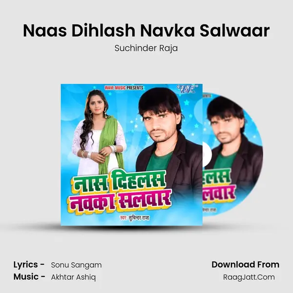 Naas Dihlash Navka Salwaar MP3 Song by Suchinder Raja Cover
