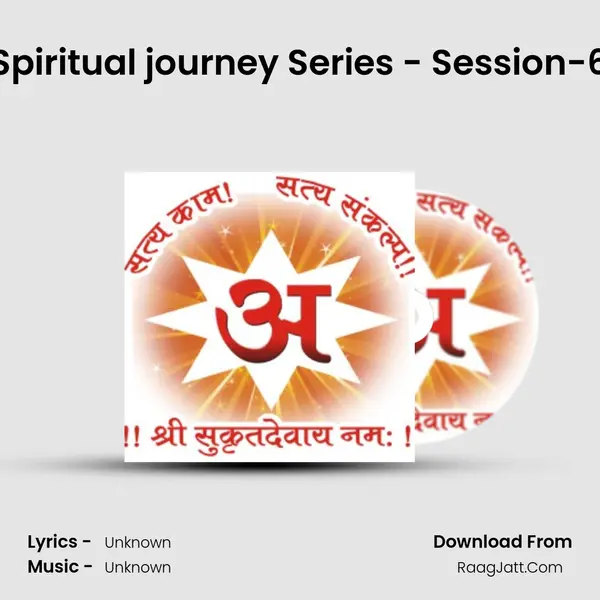 Spiritual journey Series - Session-6 MP3 Song by  Cover