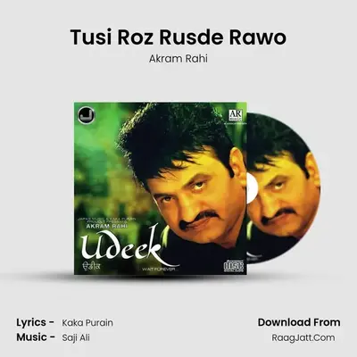 Tusi Roz Rusde Rawo MP3 Song by Akram Rahi Cover
