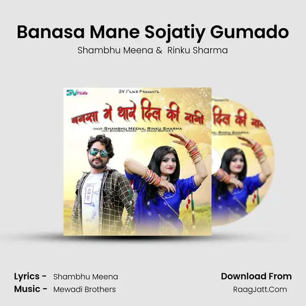 Banasa Mane Sojatiy Gumado MP3 Song by Shambhu Meena Cover