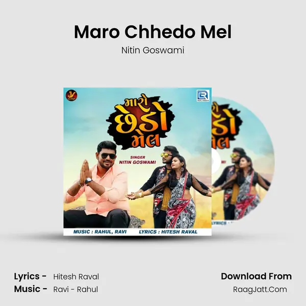 Maro Chhedo Mel MP3 Song by Nitin Goswami Cover