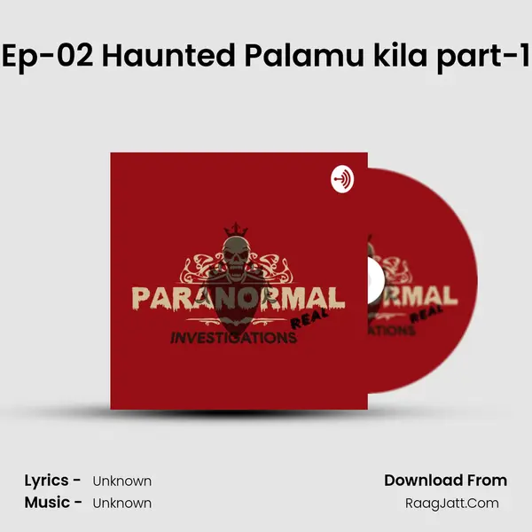 Ep-02 Haunted Palamu kila part-1 MP3 Song by  Cover