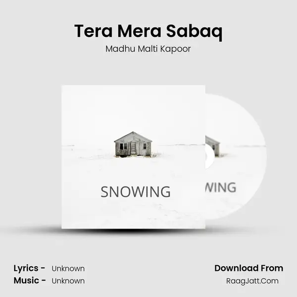 Tera Mera Sabaq MP3 Song by Madhu Malti Kapoor Cover