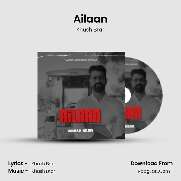 Ailaan MP3 Song by Khush Brar Cover