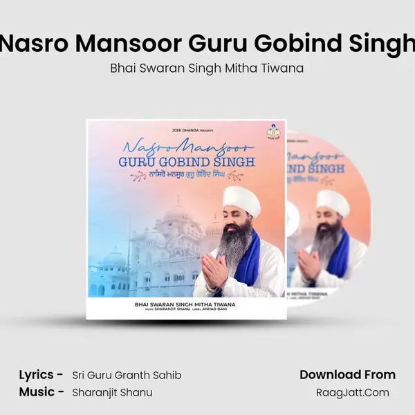 Nasro Mansoor Guru Gobind Singh MP3 Song by Bhai Swaran Singh Mitha Tiwana Cover