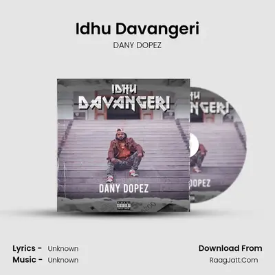 Idhu Davangeri - DANY DOPEZ