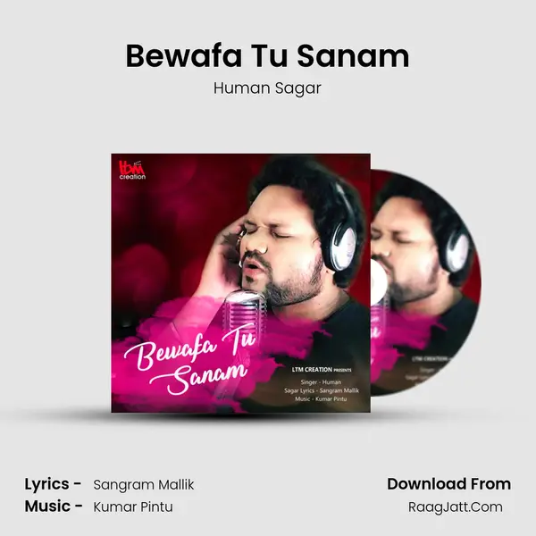 Bewafa Tu Sanam MP3 Song by Human Sagar Cover