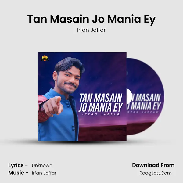 Tan Masain Jo Mania Ey - Single - Irfan Jaffar