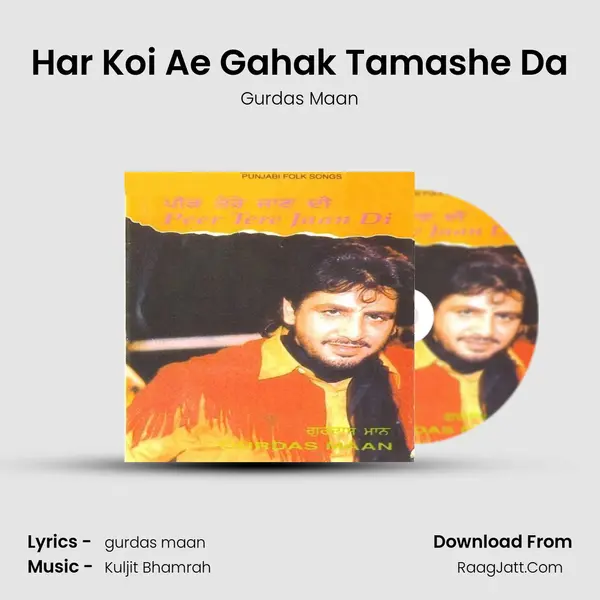 Har Koi Ae Gahak Tamashe Da MP3 Song by Gurdas Maan Cover