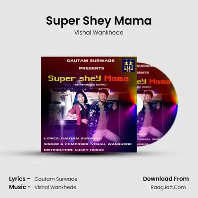 Super Shey Mama - Vishal Wankhede