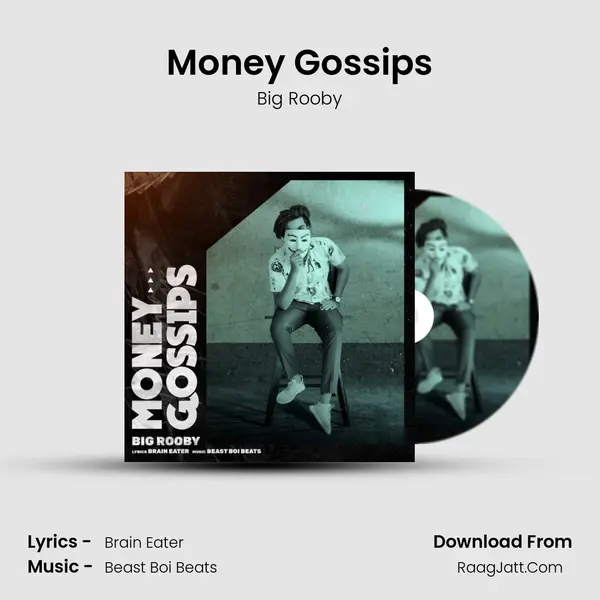 Money Gossips MP3 Song by Big Rooby Cover