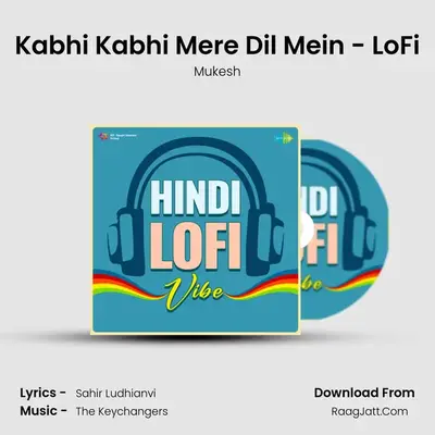 Kabhi Kabhi Mere Dil Mein - LoFi mp3 song