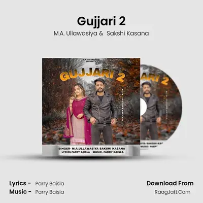 Gujjari 2 MP3 Song by M.A. Ullawasiya Cover