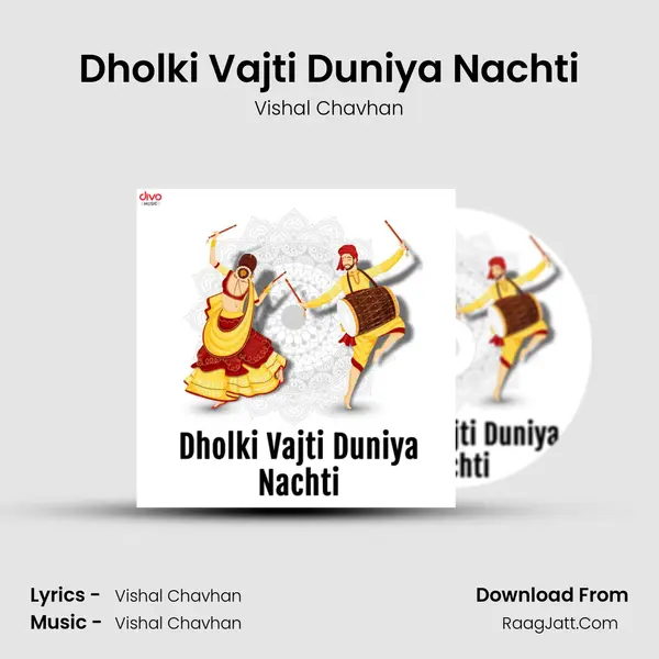 Dholki Vajti Duniya Nachti mp3 song