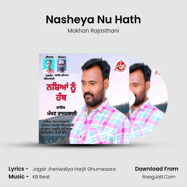 Nasheya Nu Hath MP3 Song by Makhan Rajasthani Cover
