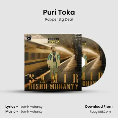 Puri Toka MP3 Song by Rapper Big Deal Cover