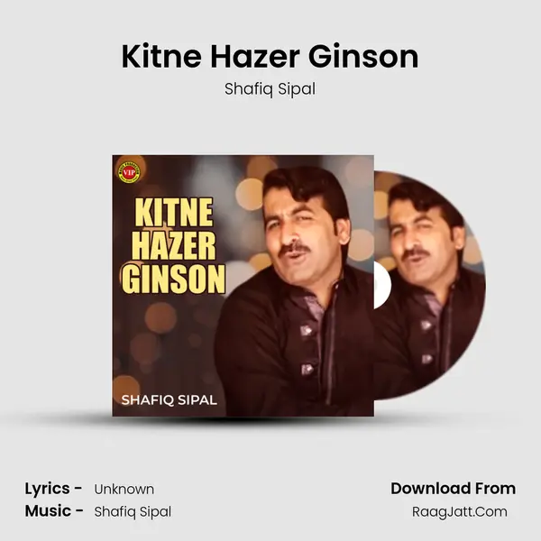 Kitne Hazer Ginson - Single - Shafiq Sipal