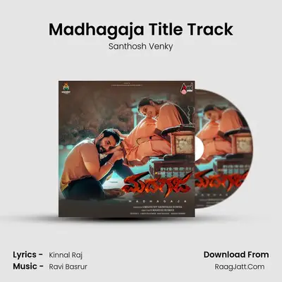 Madhagaja Title Track MP3 Song by Santhosh Venky Cover