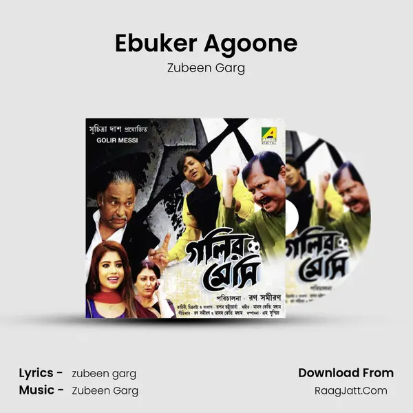 Ebuker Agoone MP3 Song by Zubeen Garg Cover