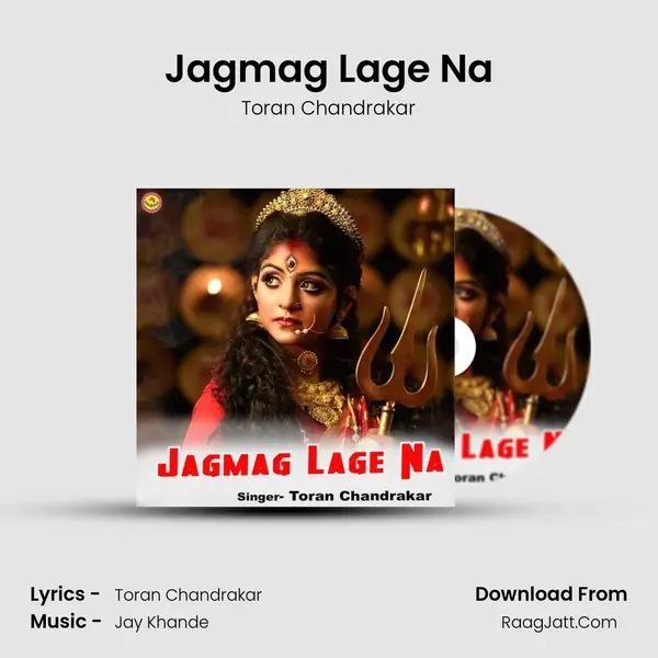 Jagmag Lage Na mp3 song