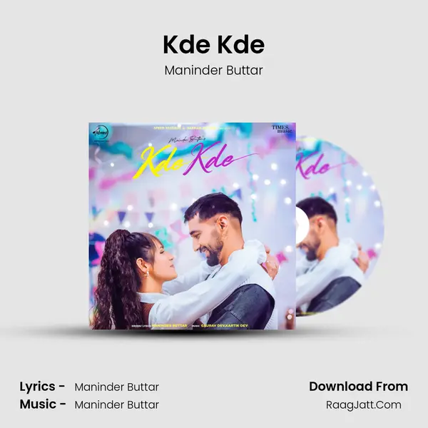 Kde Kde - Maninder Buttar