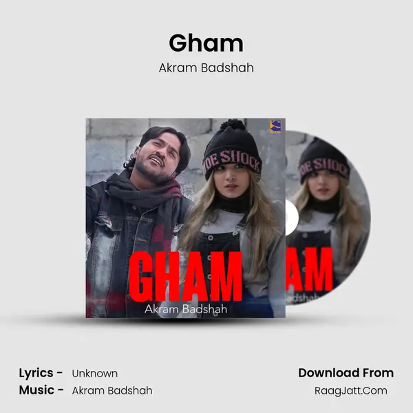 Gham - Single - Akram Badshah