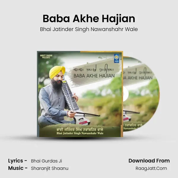 Baba Akhe Hajian MP3 Song by Bhai Jatinder Singh Nawanshahr Wale Cover