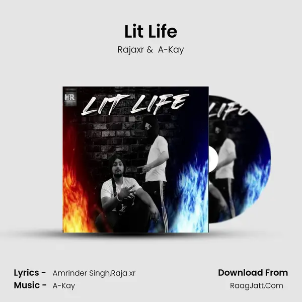 Lit Life - Rajaxr