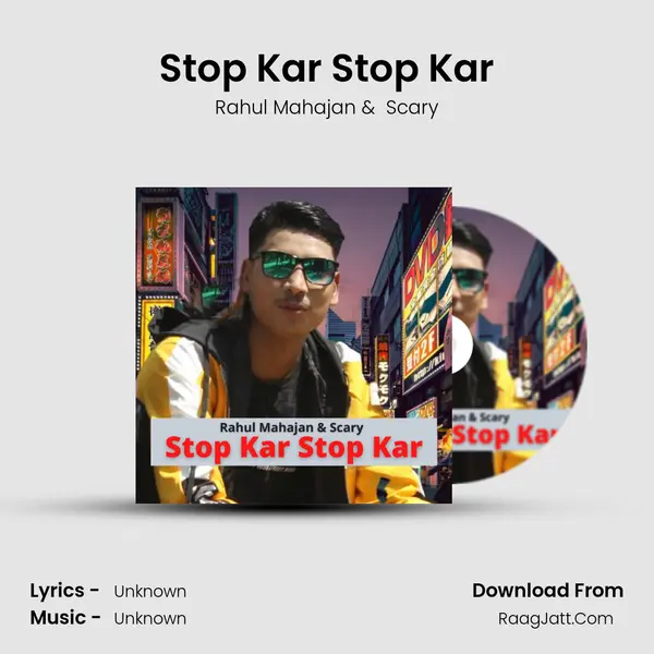 Stop Kar Stop Kar MP3 Song by Rahul Mahajan Cover