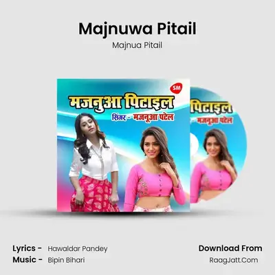 Majnuwa Pitail - Majnua Pitail
