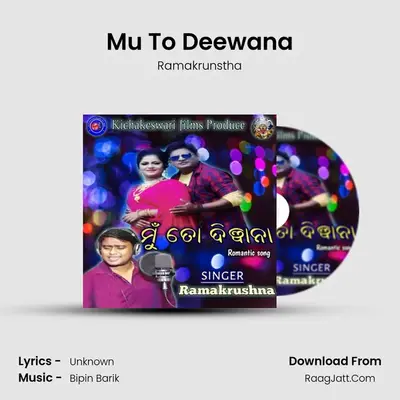 Mu To Deewana - Ramakrunstha