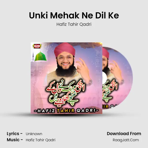 Unki Mehak Ne Dil Ke MP3 Song by Hafiz Tahir Qadri Cover