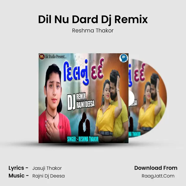 Dil Nu Dard DJ Remix - Reshma Thakor