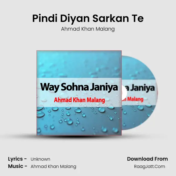 Pindi Diyan Sarkan Te MP3 Song by Ahmad Khan Malang Cover