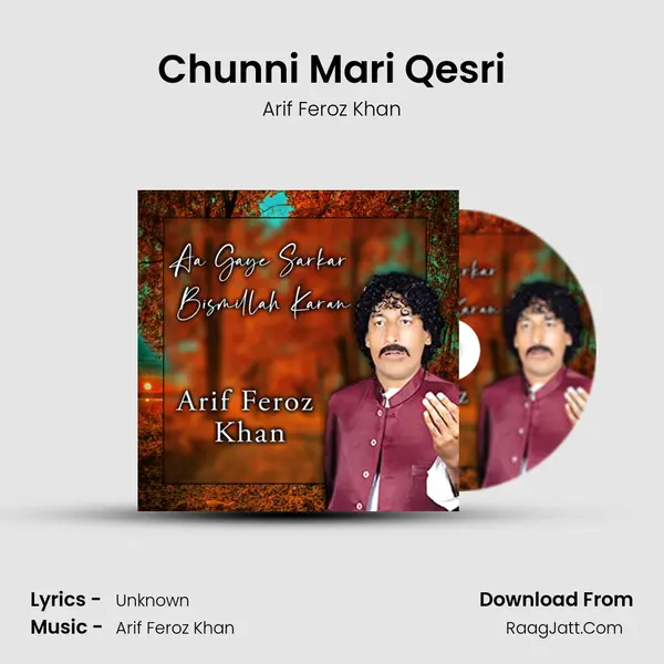 Chunni Mari Qesri MP3 Song by Arif Feroz Khan Cover