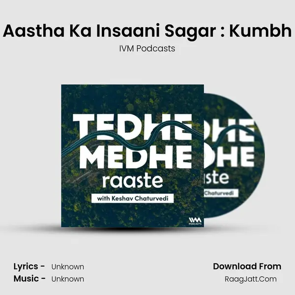Aastha Ka Insaani Sagar : Kumbh MP3 Song by IVM Podcasts Cover