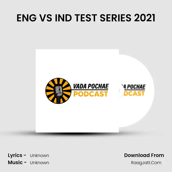 ENG VS IND TEST SERIES 2021 MP3 Song by  Cover